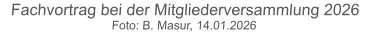 Fachvortrag bei der Mitgliederversammlung 2026  Foto: B. Masur, 14.01.2026