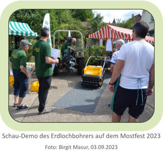 Schau-Demo des Erdlochbohrers auf dem Mostfest 2023Foto: Birgit Masur, 03.09.2023