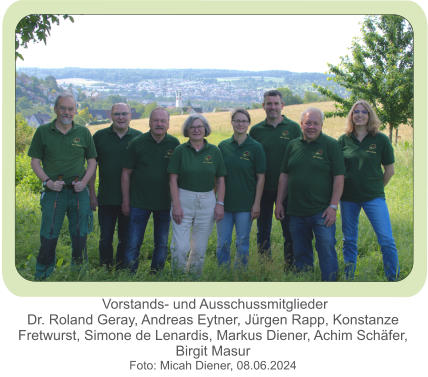 Vorstands- und Ausschussmitglieder Dr. Roland Geray, Andreas Eytner, Jürgen Rapp, Konstanze Fretwurst, Simone de Lenardis, Markus Diener, Achim Schäfer, Birgit Masur Foto: Micah Diener, 08.06.2024