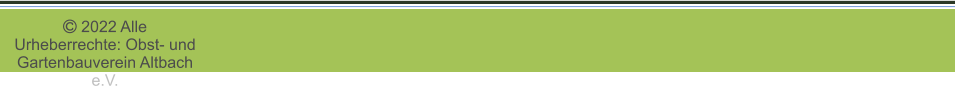  2022 Alle Urheberrechte: Obst- und Gartenbauverein Altbach e.V.
