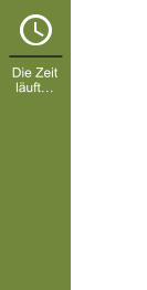 Die Zeit läuft…