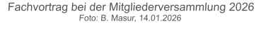 Fachvortrag bei der Mitgliederversammlung 2026  Foto: B. Masur, 14.01.2026