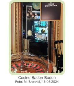 Casino Baden-Baden  Foto: M. Brenkel, 16.06.2024